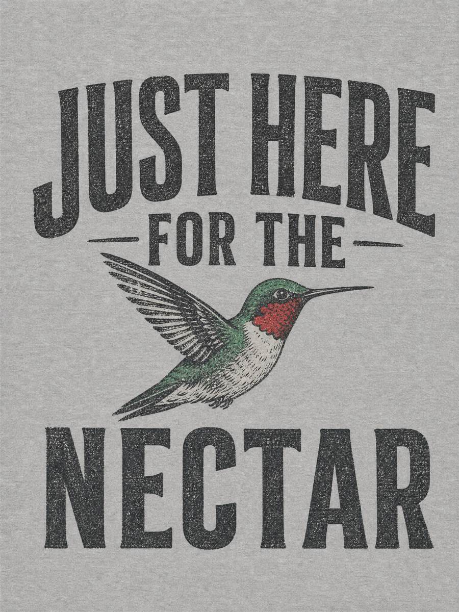 Just Here for the Nectar